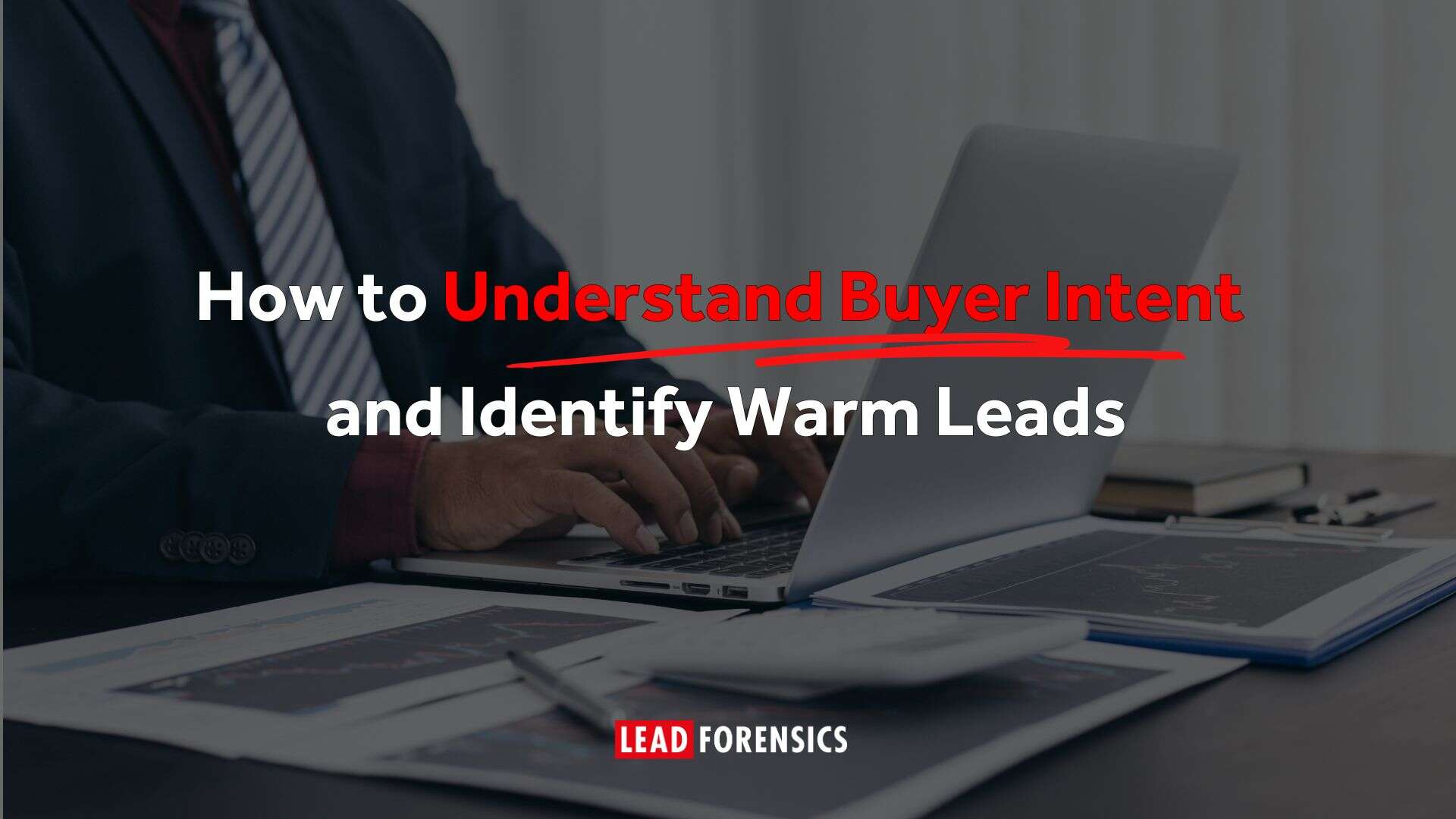 title card reads: How to Understand Buyer Intent and Identify Warm Leads
